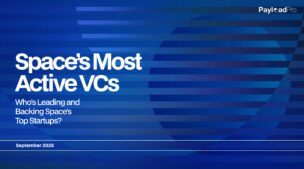Space’s Most Active VCs: Whơs Leading and Backing Space’s Top Startups?